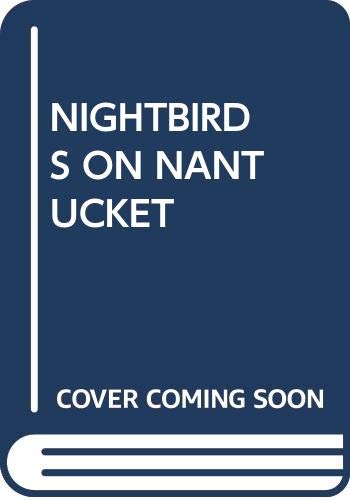 Beispielbild fr Nightbirds on Nantucket zum Verkauf von ThriftBooks-Dallas
