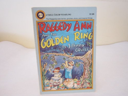 Stock image for Raggedy Ann and the Golden Ring for sale by Better World Books