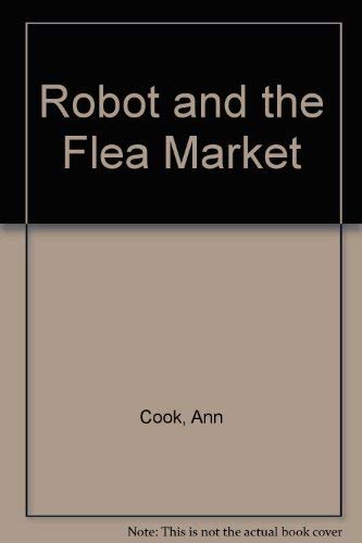 Robot and the Flea Market (9780440475064) by Cook, Ann; Mack, Herb
