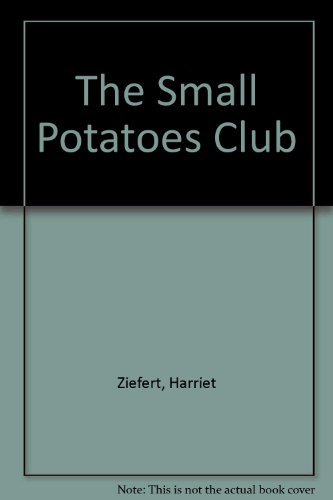 Imagen de archivo de The Small Potatoes Club a la venta por ThriftBooks-Atlanta