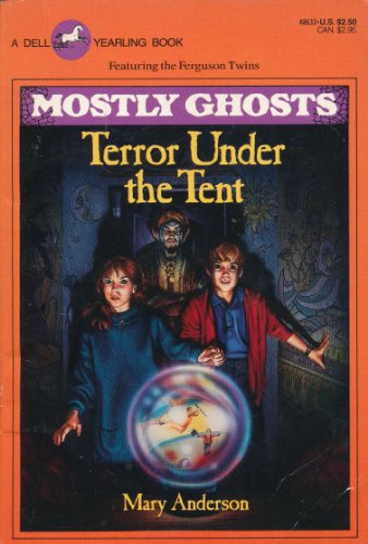 Stock image for Terror Under the Tent (Mostly Ghosts, No. 3) for sale by Wonder Book