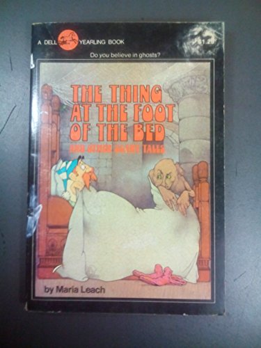 The Thing at the Foot of the Bed (9780440487739) by Leach, Maria