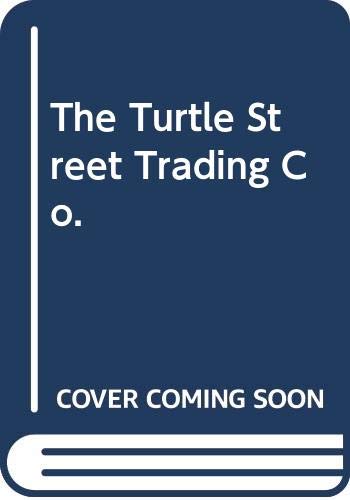 Beispielbild fr The Turtle Street Trading Co. zum Verkauf von Ergodebooks