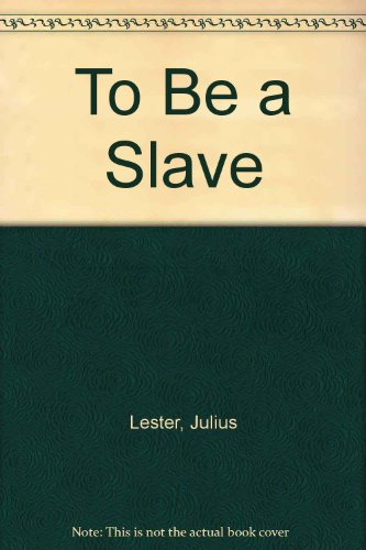 Imagen de archivo de To Be a Slave a la venta por Callaghan Books South