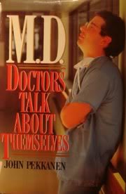M.D.: Doctors Talk About Themselves