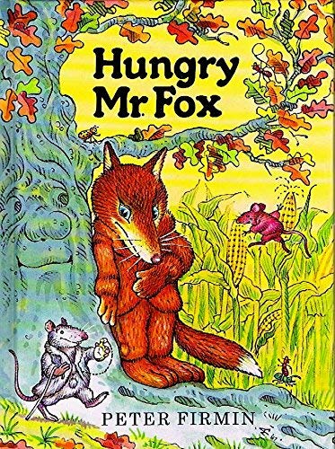 Beispielbild fr Hungry Mr. Fox zum Verkauf von Better World Books