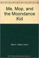 Stock image for Me, Mop, and the Moondance Kid for sale by BookHolders