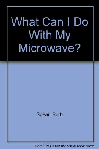 Imagen de archivo de What Can I Do With My Microwave? a la venta por WorldofBooks