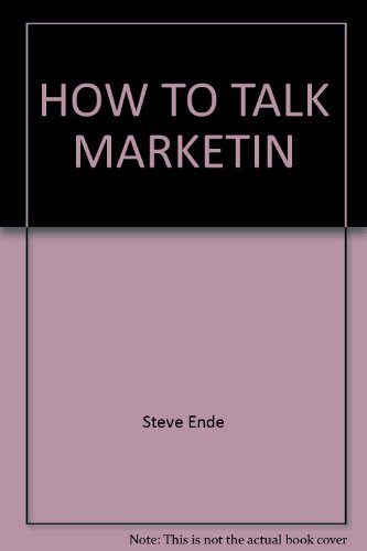 Stock image for HOW TO TALK MARKETIN for sale by Red's Corner LLC