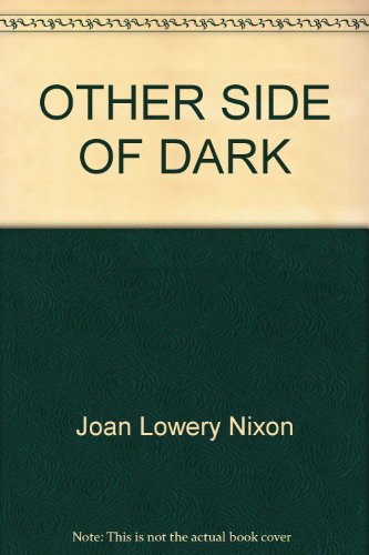 Other Side of Dark (9780440502418) by Nixon, Joan Lowery