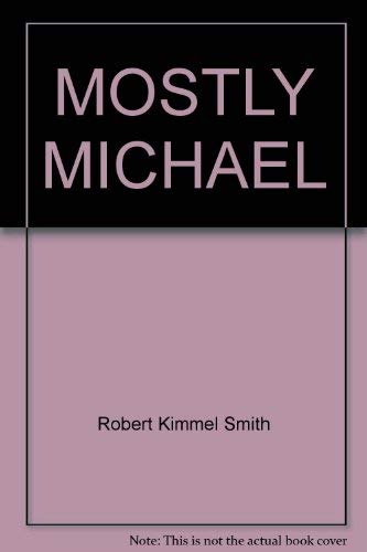 Stock image for Mostly Michael for sale by Blue Marble Books LLC