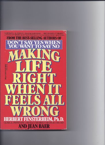 Beispielbild fr Making Life Right When It Feels All Wrong zum Verkauf von Better World Books: West