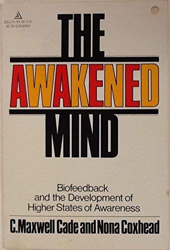 9780440503033: The Awakened Mind: Biofeedback and the Development of Higher States of Awaren...