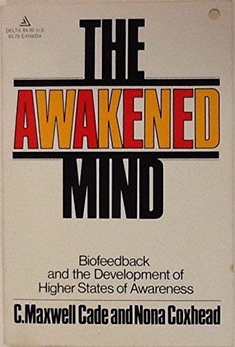 Stock image for The Awakened Mind: Biofeedback and the Development of Higher States of Awareness for sale by HPB-Ruby