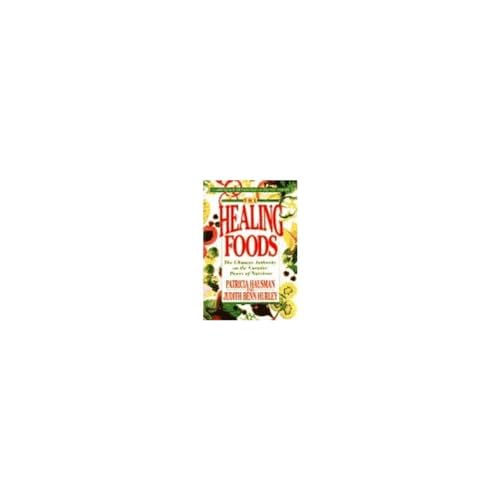 Stock image for The Healing Foods: The Ultimate Authority on the Curative Power of Nutrition for sale by SecondSale