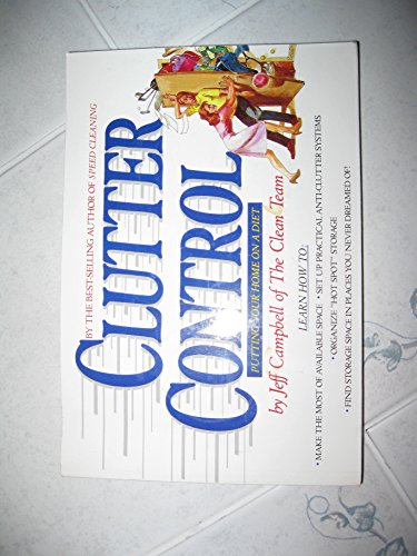 Imagen de archivo de Clutter Control: Putting Your Home on a Diet a la venta por Gulf Coast Books