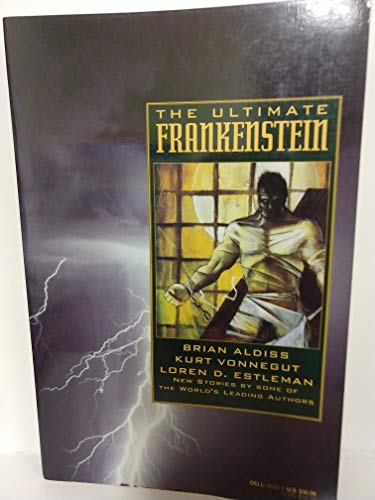 Beispielbild fr The Ultimate Frankenstein: New Stories by Some of the World's Leading Authors zum Verkauf von Wonder Book