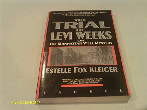 9780440503682: The Trial of Levi Weeks: Or the Manhattan Well Mystery