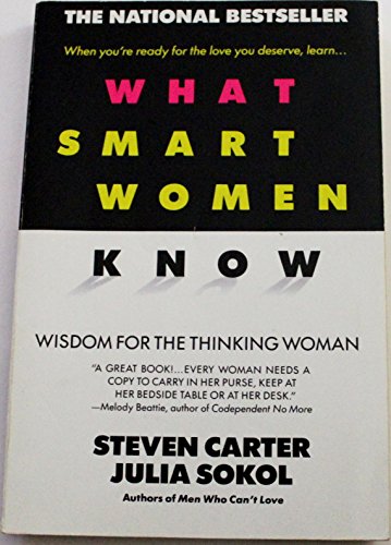 Beispielbild fr What Smart Women Know : Wisdom for the Thinking Woman zum Verkauf von Better World Books: West