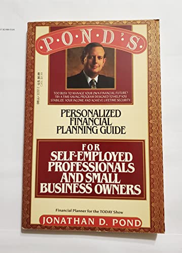 9780440503972: Pond's Personalized Financial Planning Guide for Self Employed Professionals and Small Business Owners