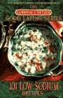 Beispielbild fr 101 Low Sodium Recipes (The Corinne T. Netzer Good Eating Series) zum Verkauf von Jenson Books Inc