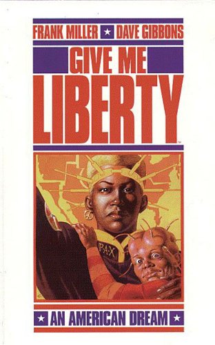Stock image for Give Me Liberty: An American Dream for sale by SecondSale