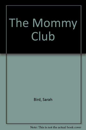 Beispielbild fr The Mommy Club zum Verkauf von Better World Books