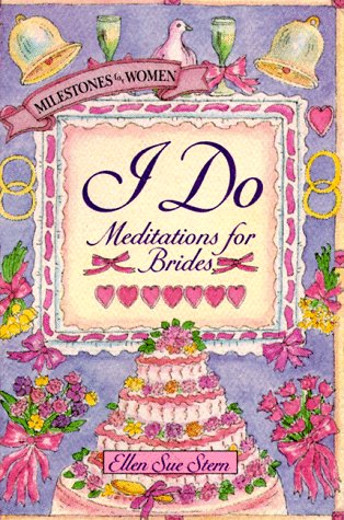 Stock image for I Do : Meditations for Brides for sale by Better World Books