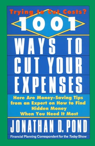 Beispielbild fr 1001 Ways to Cut Your Expenses: Here Are Money-Saving Tips from an Expert on How to Find Hidden Money When You Need It Most zum Verkauf von SecondSale