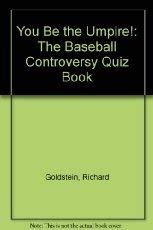 Beispielbild fr You Be the Umpire! : The Baseball Controversy Quiz Book zum Verkauf von Better World Books