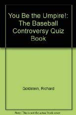 Stock image for You Be the Umpire! : The Baseball Controversy Quiz Book for sale by Better World Books