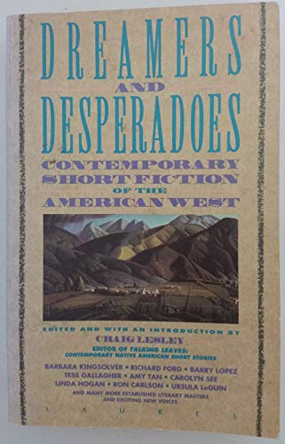 Imagen de archivo de Dreamers and Desperadoes : Contemporary Short Fiction of the American West a la venta por Better World Books: West