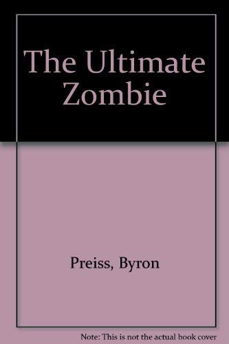 Beispielbild fr The Ultimate Zombie zum Verkauf von Better World Books