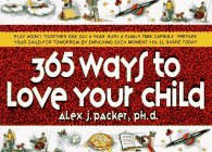 Beispielbild fr 365 Ways to Love Your Child zum Verkauf von Reliant Bookstore