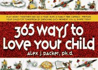 Imagen de archivo de 365 Ways to Love Your Child a la venta por Reliant Bookstore