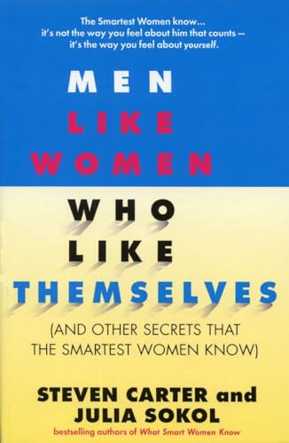 Beispielbild fr Men Like Women Who Like Themselves: (And Other Secrets That the Smartest Women Know) zum Verkauf von Wonder Book