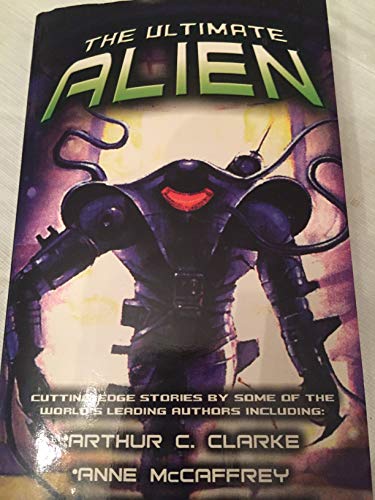 9780440506317: The Ultimate Alien: New and Cutting-Edge Stories by Some of the World's Leading Authors
