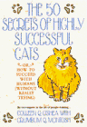 Stock image for The 50 Secrets of Highly Successful Cats: or How to Succeed With Humans (Without Really Trying) for sale by SecondSale