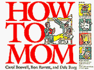 Beispielbild fr How to Mom zum Verkauf von Better World Books