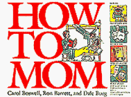 Imagen de archivo de How to Mom a la venta por HPB-Emerald