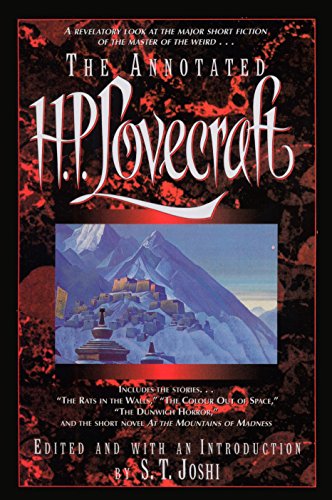 THE ANNOTATED H. P. LOVECRAFT. Annotations by S. T. Joshi - Lovecraft, H[oward] P[hillips]