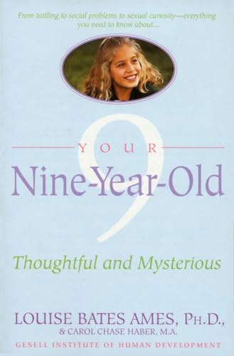 Imagen de archivo de Your Nine Year Old: Thoughtful and Mysterious a la venta por Goodwill of Colorado