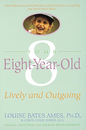 Imagen de archivo de Your Eight Year Old: Lively and Outgoing a la venta por Wonder Book