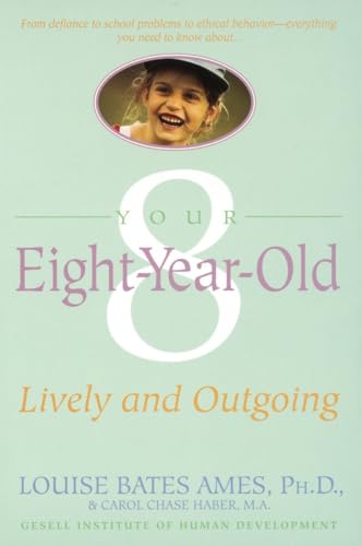 Stock image for Your Eight Year Old: Lively and Outgoing for sale by SecondSale