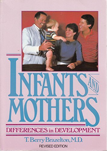 9780440506850: Infants and Mothers: Differences in Development