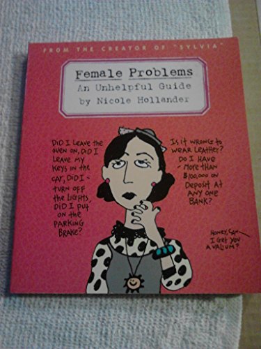 Beispielbild fr Female Problems : An Unhelpful Guide zum Verkauf von Better World Books