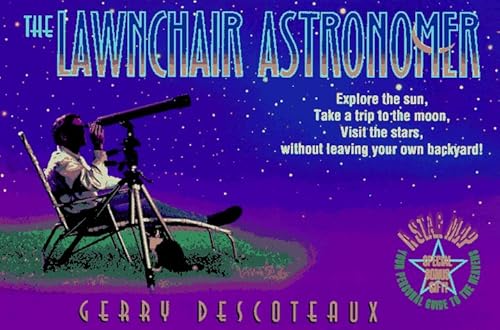 Stock image for The Lawnchair Astronomer for sale by Better World Books: West