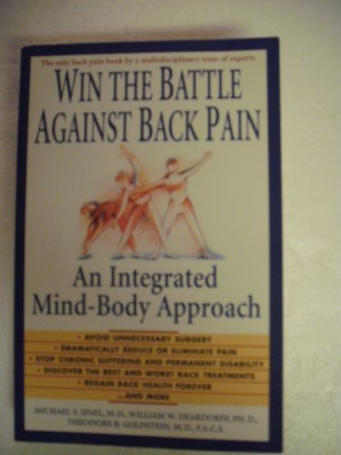 Beispielbild fr Win the Battle Against Back Pain: An Integrated Mind-Body Approach zum Verkauf von SecondSale