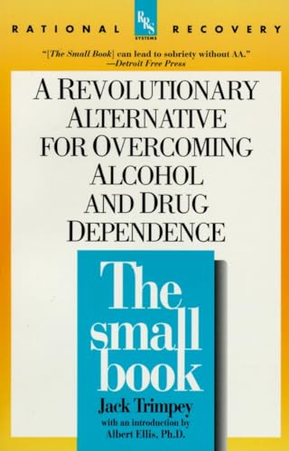 9780440507253: The Small Book: A Revolutionary Alternative for Overcoming Alcohol and Drug Dependence (Rational Recovery Systems)