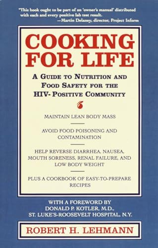 Imagen de archivo de Cooking for Life: A Guide to Nutrition and Food Safety for the HIV-Positive Community a la venta por Revaluation Books